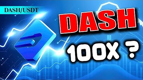 DASH will shock the world! DASH Price Prediction! DASH Prediction 2025