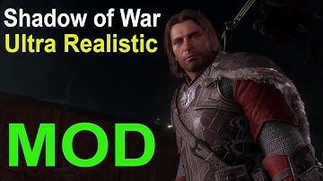 Middle-earth: Shadow of War Ultra Realistic Mod