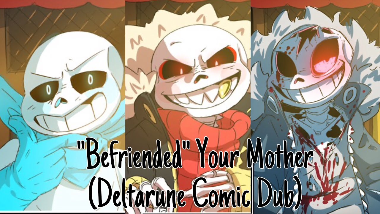 befriended-your-mother-deltarune-comic-dub-youtube