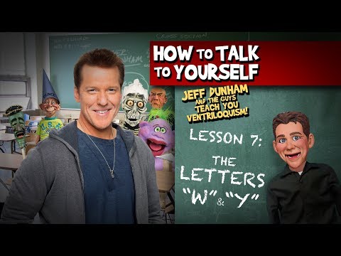 How To Be a Ventriloquist! Lesson 7 | JEFF DUNHAM