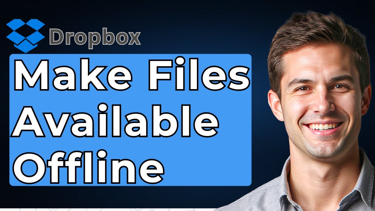 How To Make Dropbox Files Available Offline Tutorial [2026 Guide] - YouTube