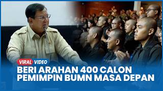 Momen Tegas Prabowo Beri Arahan 400 Calon Pemimpin BUMN Masa Depan di Hambalang