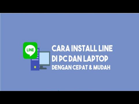 Cara download dan instal Line di PC atau di Laptop