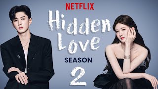 Hidden Love Season 2 Trailer | Netflix, Release Date Ep 1 & News!!