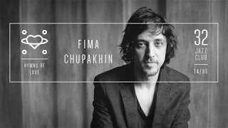 Fima Chupakhin – Hymns of Love