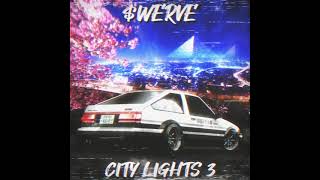 $WERVE - CITY LIGHT$ 3