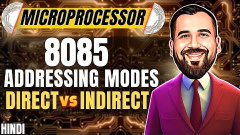 Direct Vs Indirect Addressing Mode Explained in Hindi