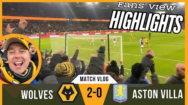 Brilliant Wolves Shoot Down Villains 💥 Wolves 2-0 Aston Villa Highlights VLOG