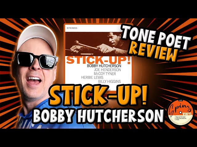 Tone Poet Vinyl Review - Bobby Hutcherson Stick Up! - YouTube
