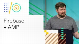 Build blazing fast web content sites with Firebase and AMP (Google I/O '18)