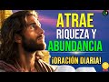 MOTIVACION, REFLEXION, ORACION DIARIA PARA ATRAER ABUNDANCIA Y PROSPERIDAD – AFIRMACIONES Y DECRETOS