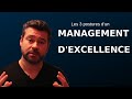 Les 3 postures d'un Management d'excellence.