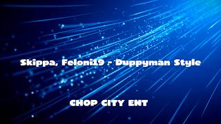 Feloni19, Skippa - Duppyman Style (Lyric Video)