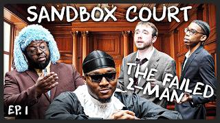 SANDBOX COURT Ep. 1: The Failed 2-Man