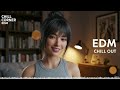 【EDM Relax #18】Chill &amp; Focus Lo-Fi EDM 🎧 Background Music for Study, Work &amp; Everyday Moments