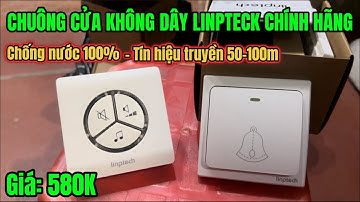 Chuông Cửa Không Dây LINPTECK Chính Hãng Giá 580K Tín Hiệu Truyền 50-100m Chống Nước 100%