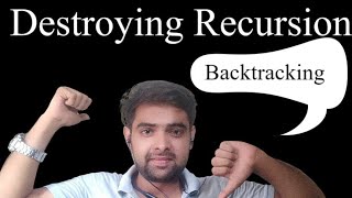 Easy Backtracking ( Recursion Playlist)