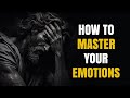 Master your emotions through 8 stoic lessons stoic insights