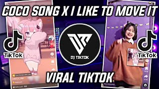 DJ COCO SONG X I LIKE TO MOVE IT VIRAL TIKTOK 2022