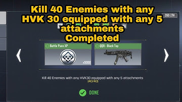 Kill 40 Enemies with any HVK30 equipped with any 5 attachments | SEASONAL Sub Gunner COD Mobile
