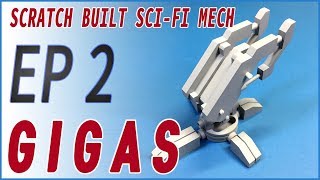 [Plastic Model] GIGAS EP02 : Scratch Built Sci-Fi Mech