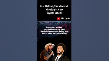 Thumbnail of Post Malone, The Weeknd -  One Right Now (Lyrics Video) Check Out Now #postmalone #onerightnow