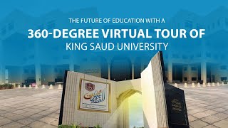 The future of education with a 360-degree virtual tour of King Saud University