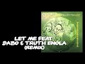 Let Me feat. DABO &amp; TRUTH ENOLA (DJ MISTA SHAR Remix) / GE-OLOGY