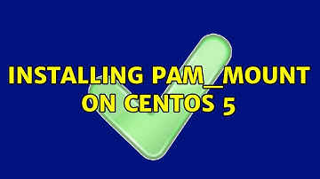 Installing pam_mount on CentOS 5