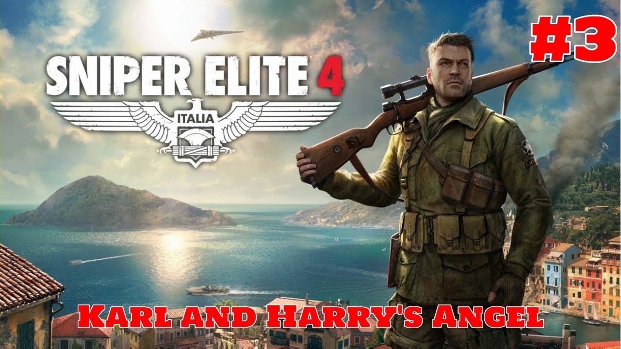 Karl and Harry's Angel | Sniper Elite 4 Part 3