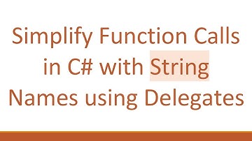 Simplify Function Calls in C#  with String Names using Delegates