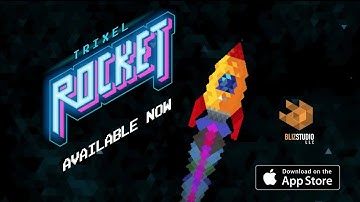 Trixel Rocket - Available NOW on the App Store