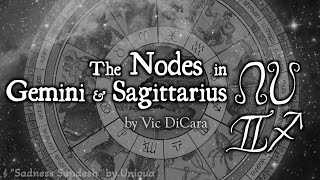 Rahu and Ketu - The Nodes in Gemini & Sagittarius