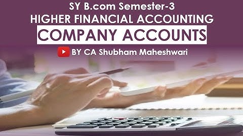 HFA: UNIT 1 & 2: HIGHER FINANCIAL ACCOUNT SY Bcom-Sem-3 by CA Shubham Maheshwari #HFA #MSU #SYBCOM