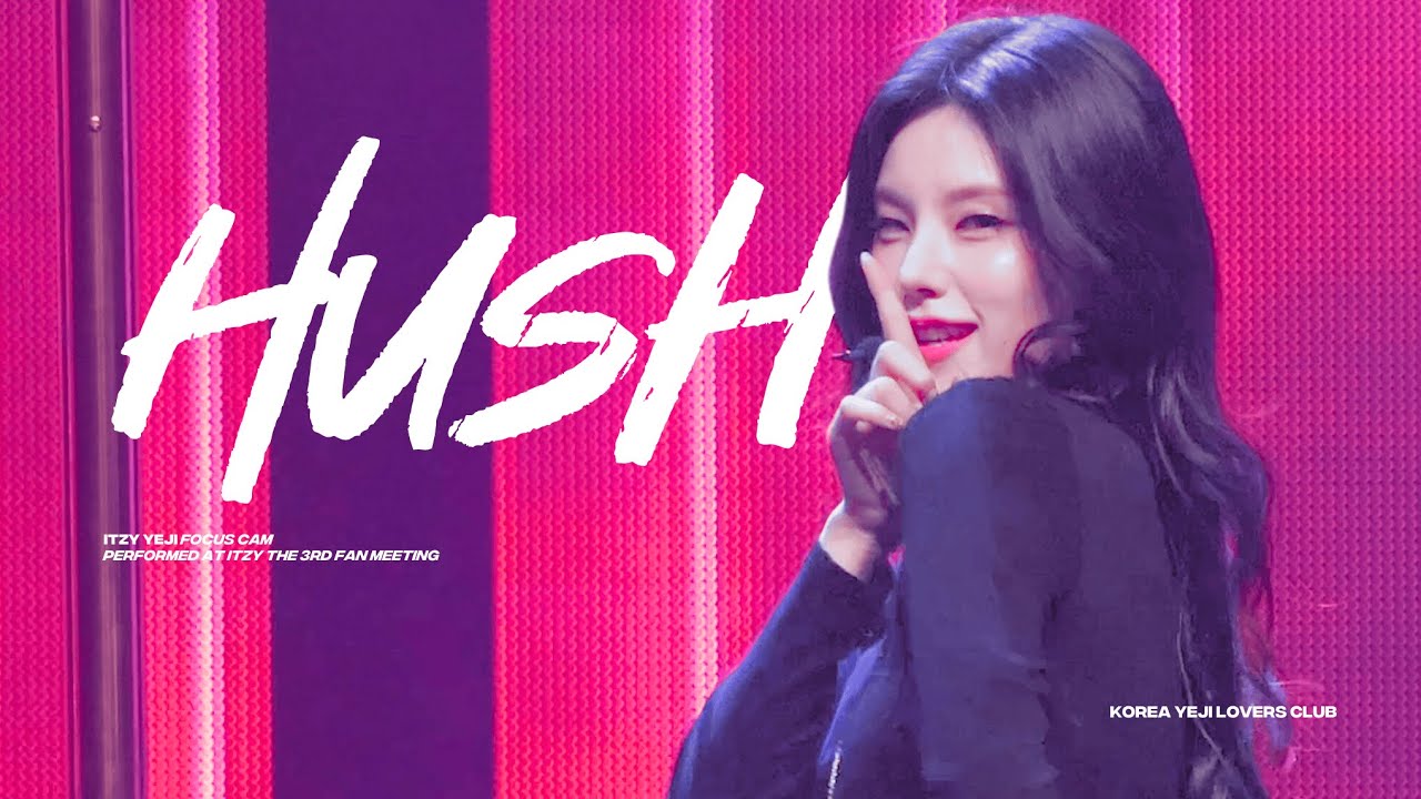 241102 있지 예지 직캠 4K 'Hush' (ITZY YEJI FANCAM) | @ITZY the 3rd Fan Meeting 있지 믿지, 날자!