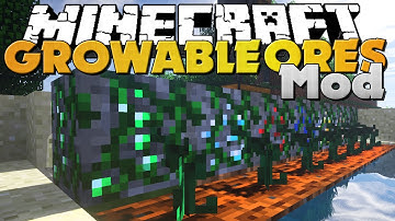 Minecraft - GROWABLE ORES MODS - NEW WAYS TO GROW ORES