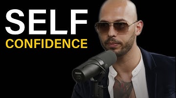 SELF CONFIDENCE ANDREW TATE (YOU NEED TO WATCH THIS) !!!