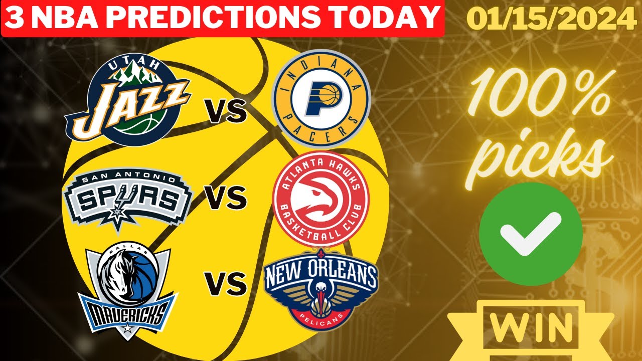 3 NBA Picks Today 1/15/24 NBA Picks and Predictions * NBA bets today