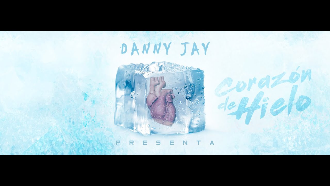 Danny Jay - Corazón De Hielo | Video Lyric bekijken op YouTube Danny Jay - Corazón De Hielo | Video Lyric bekijken op YouTube