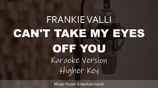 Frankie Valli - Cant Take My Eyes Off You (Karaoke Songs With Lyrics - Female Key)