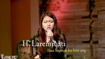 H. Lalremruati – Isua Hnenah Ka Him Ang