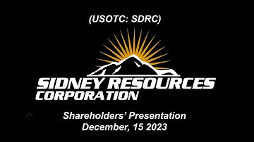 Sidney Resources Corp. (SDRC) 2023 Shareholder Meeting