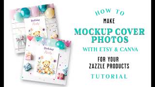 Zazzle Tutorial | How to Make a Mockup Cover Photo from Etsy on Canva