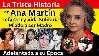 La Triste Historia de Ana Martín | Una Vida Solitaria