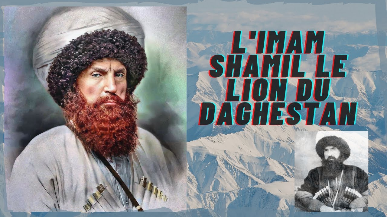 imam Shamil le lion du Daghestan Part.1