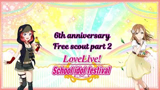 [LLSIF EN] 6th anniversary free scout part 2