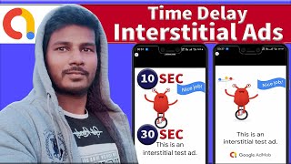 How to create time delay Interstitial Ads in android studio || 0-sec or 30-sec time delay Ads