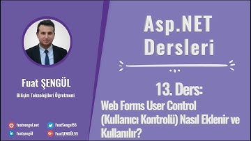 13. Ders: Asp.net Web Forms User Control Web Kullanıcı Kontrolü Nasıl Eklenir ve Kullanılır?