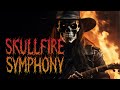 Skullfire Symphony