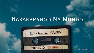 VINCE. - Nakakapagod Na Mundo (Official Lyric Video)